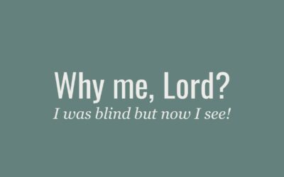 Why me, Lord? Part 2