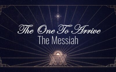 The One to Arrive: The Messiah
