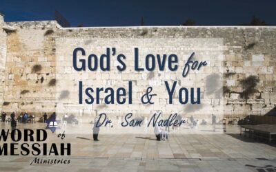 God’s Love for Israel and You