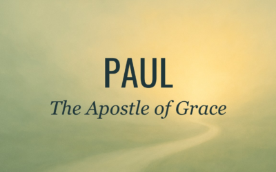 Paul: The Apostle of Grace