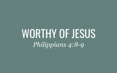 Worthy of Jesus